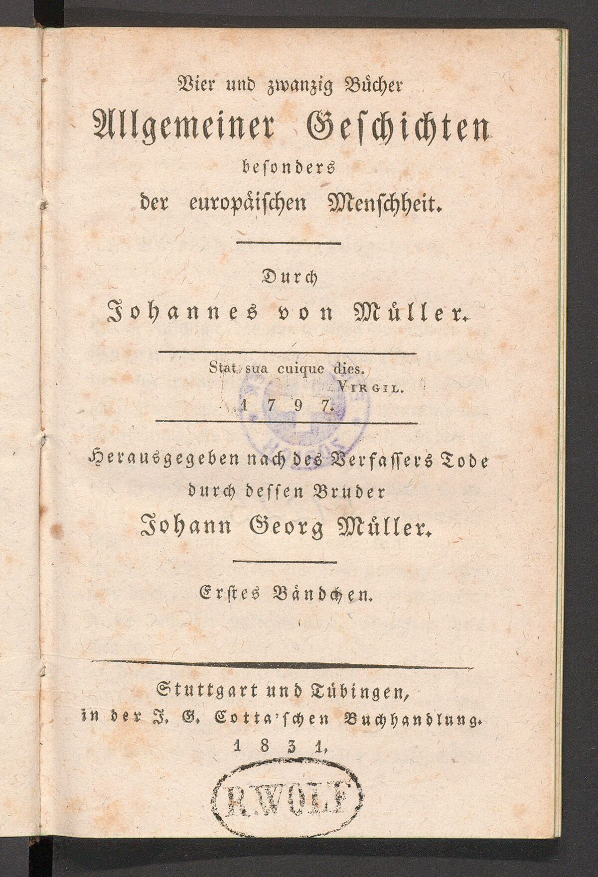 GFD 3/268: Titelblatt von «Vier und zwanzig Bücher allgemeiner Geschichten besonders der europäischen Menschheit» von Johannes von Müller, 1831