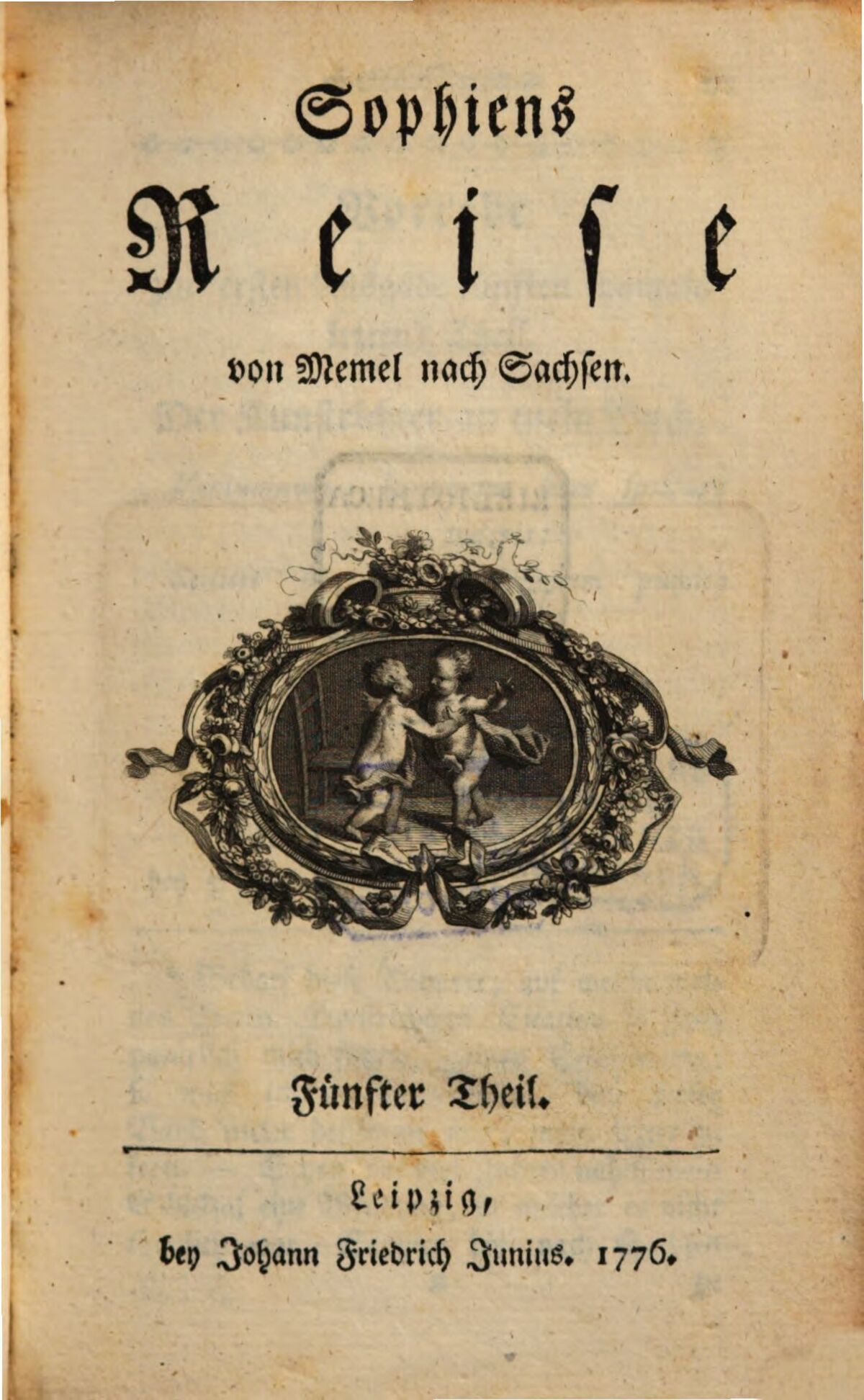 GFD 3/281: Titelblatt von Hermes’ «Sophiens Reise von Memel nach Sachsen», 1776